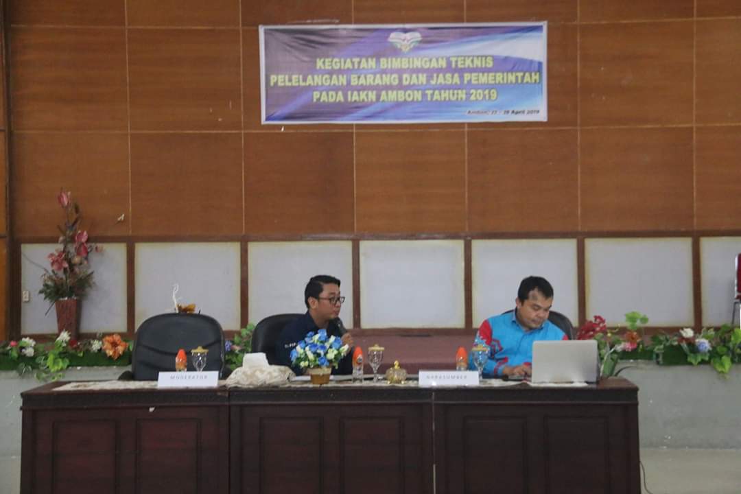BIMBINGAN TEKNIS PELELANGAN BARANG DAN JASA PEMERINTAH DI IAKN AMBON