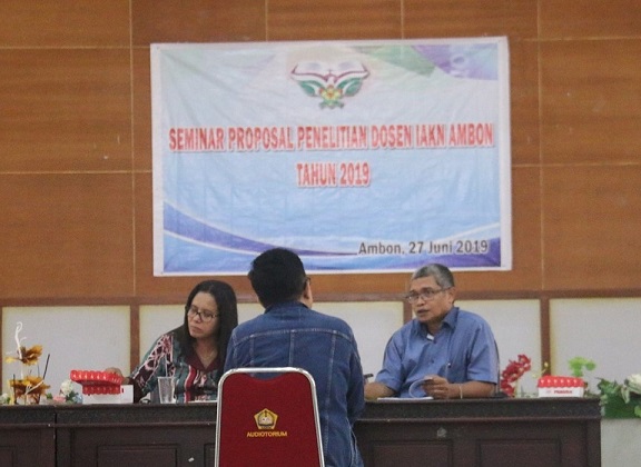 SEMINAR PROPOSAL PENELITIAN DOSEN IAKN AMBON, Tahun 2019.